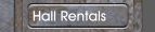 Hall Rentals